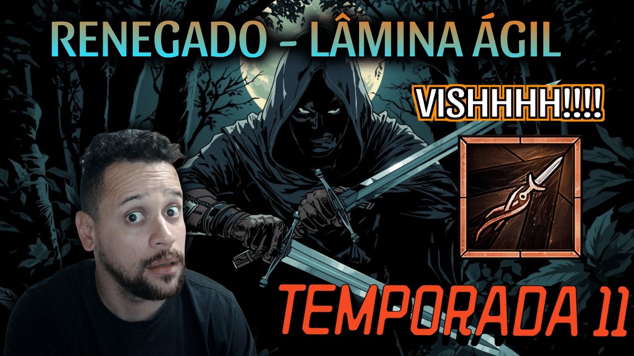 DIABLO 4 - RENEGADO - LÂMINA ÁGIL ( TEMPORADA 11 )