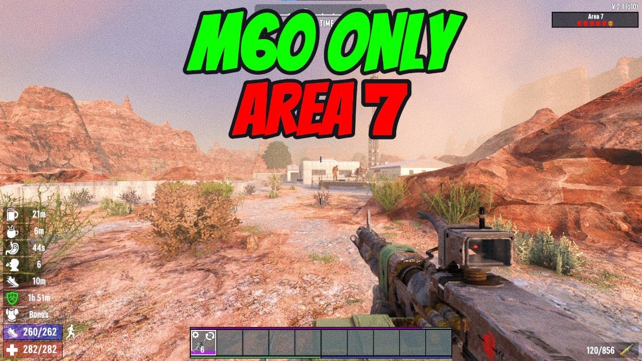 7 Days To Die - Area 7 With Only The M60