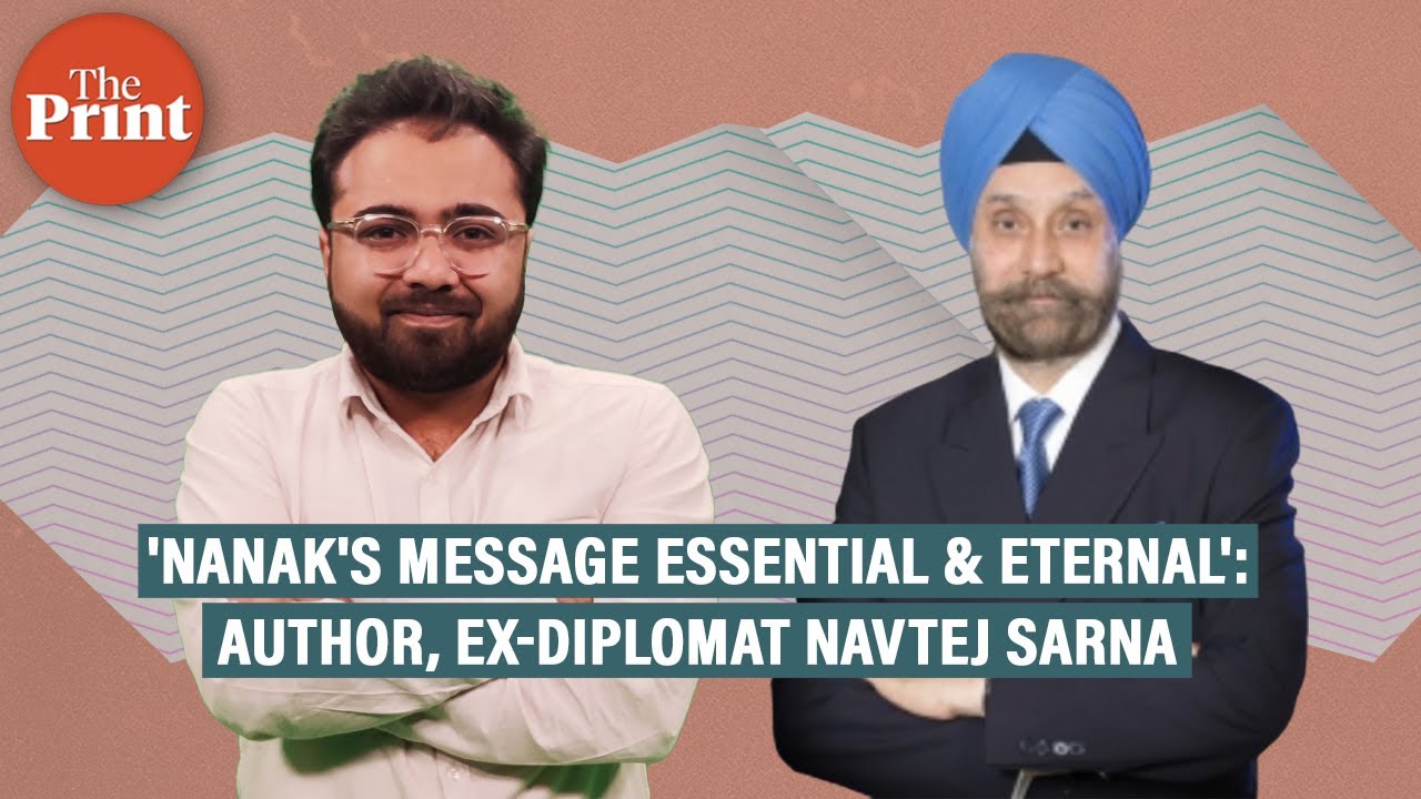 Author & ex-diplomat Navtej Sarna on Punjabi literature, Nanak and new mediums of storytelling