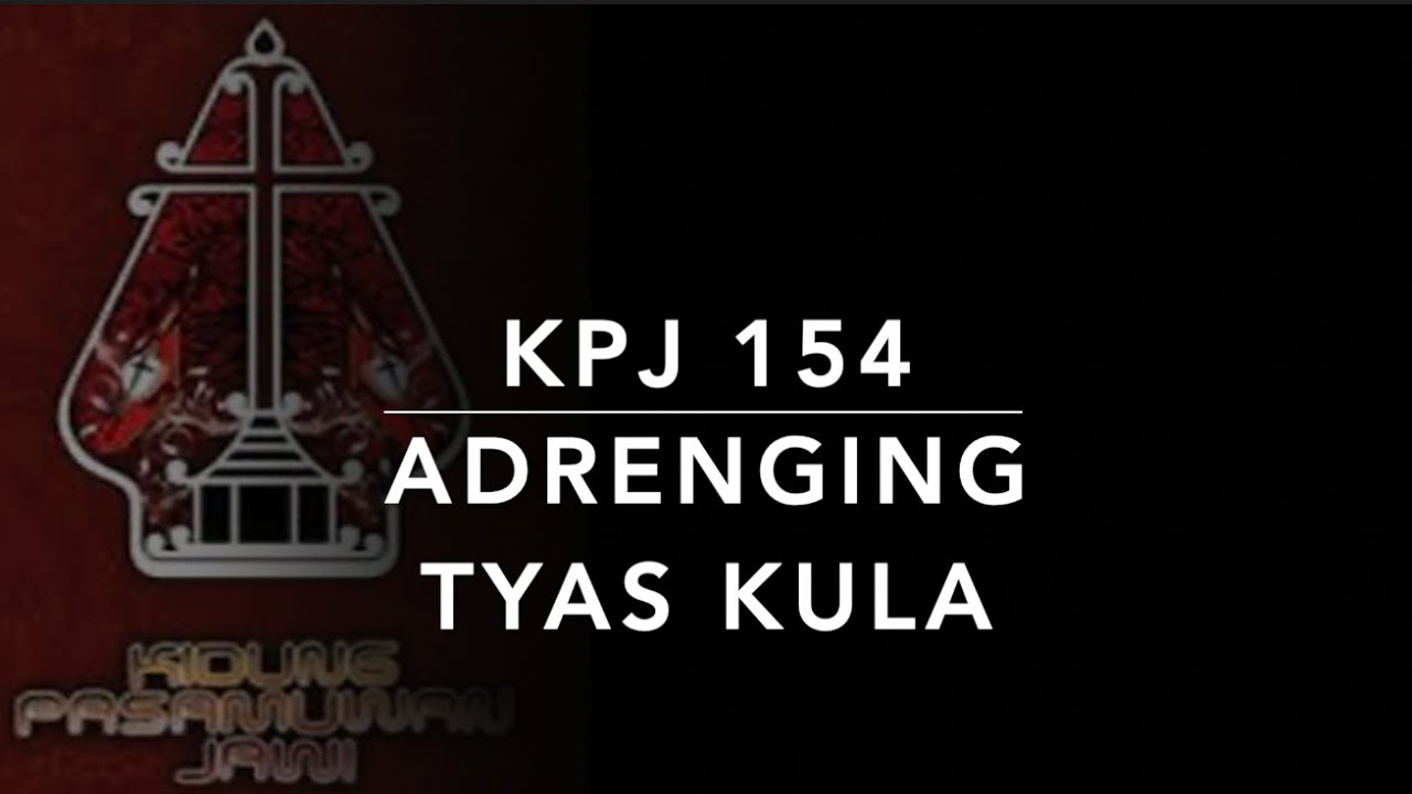 KPJ 154 Adrenging Tyas Kula (versi Pop) - Kidung Pasamuwan Jawi