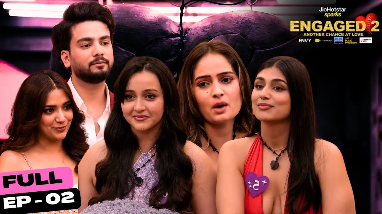 Love, Lies, And Heart Rate Highs! | Ep. 2 | Engaged 2 - Another Chance At Love | JioHotstar Sparks