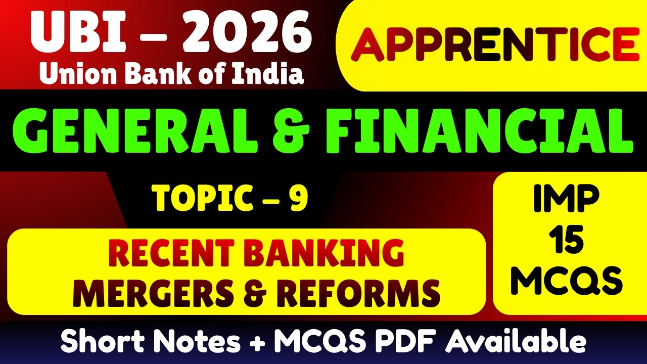 Recent Banking Mergers & Reforms MCQs | UBI 2026 Apprentice General Financial | UBI Apprentice MCQs