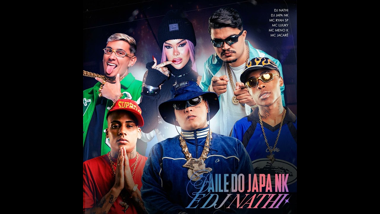 BAILE DO DJ JAPA NK E DJ NATHI - MC Ryan SP, MC Meno K, MC Luuky (DJ Japa NK e DJ Nathi)