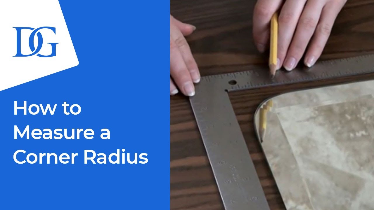 Компания Dulles Glass | Как измерить радиус закругления угла