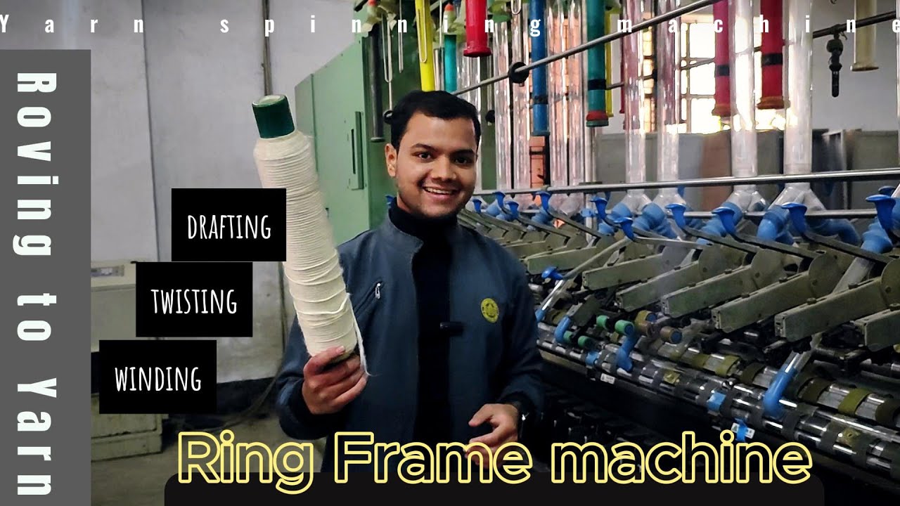 Ring spinning machine/ ring frame, yarn spinning process textile | noteshare | butex