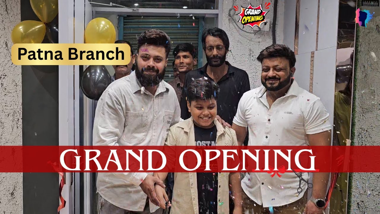 New Branch Alert! Delhi Hair Fixing Opens in Patna | 100% Natural Hair Patch