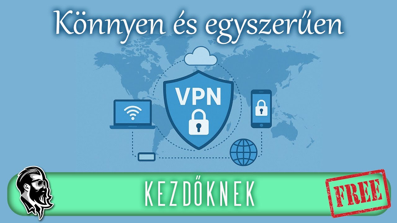 Ingyenes VPN Haszn&aacute;lata Kezdőknek