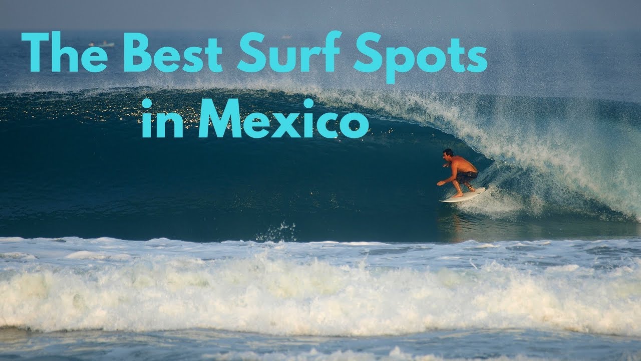 The Best Surf Spots in Mexico