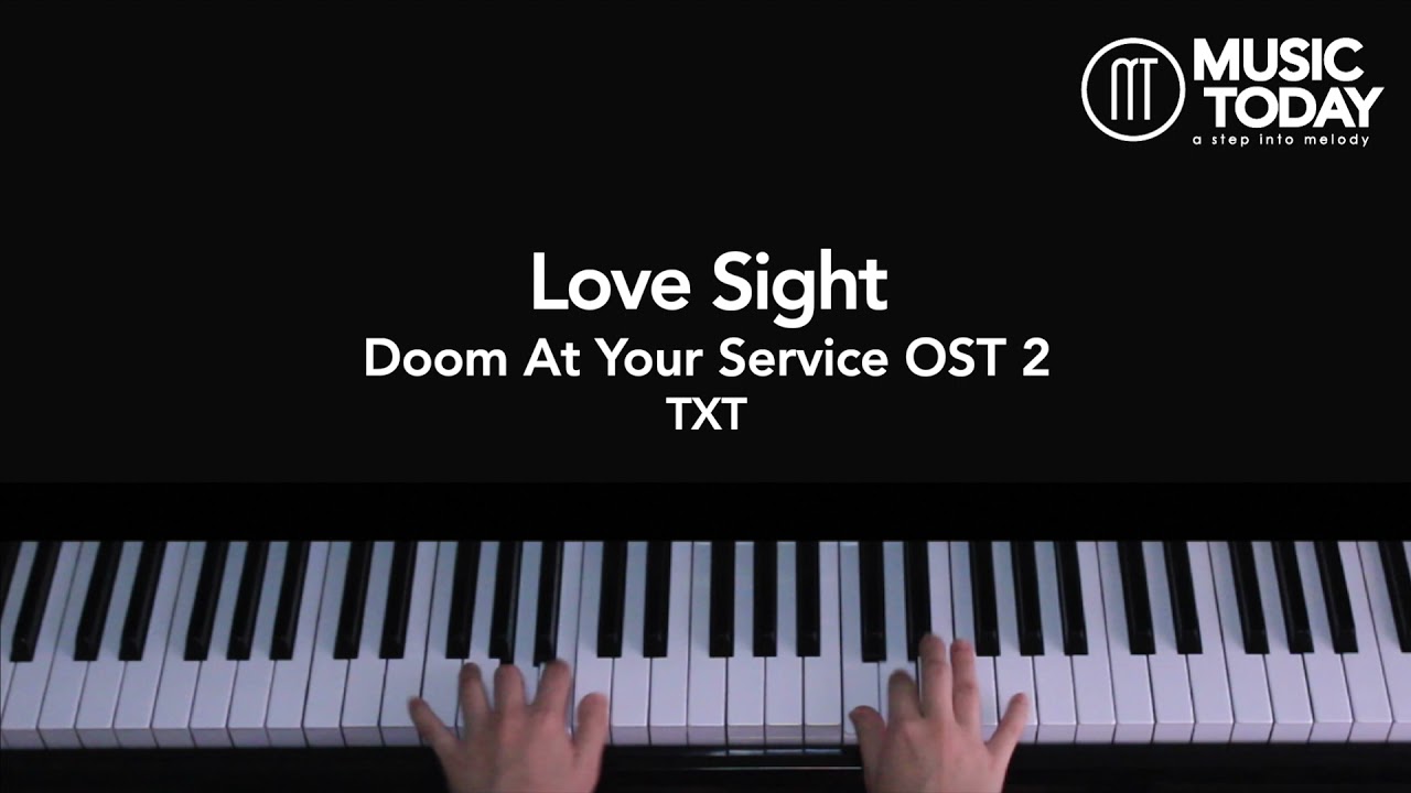 TXT &ndash; Love Sight Piano Cover (Doom At Your Service OST 2)