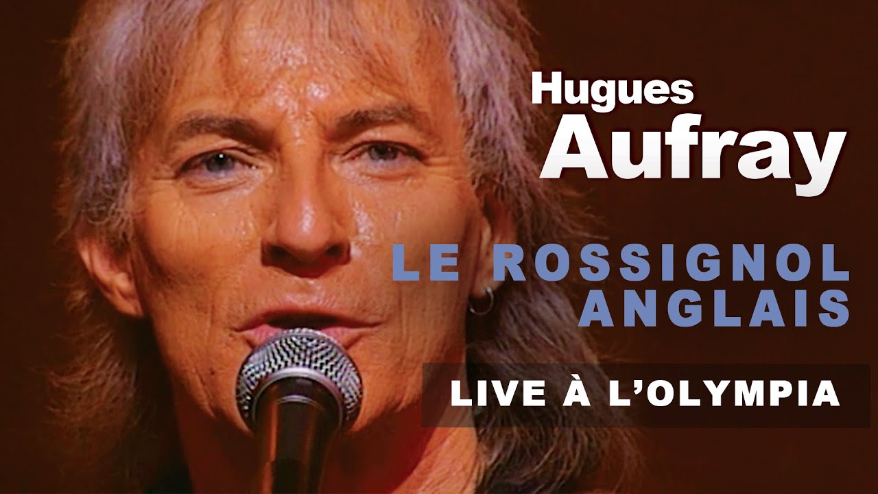 Hugues Aufray - Le Rossignol Anglais (Live officiel à l’Olympia 1991)