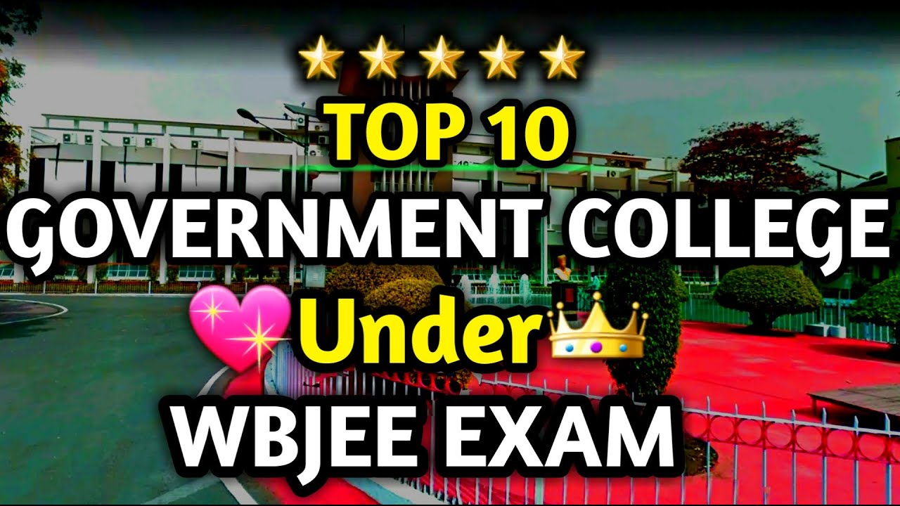 Top 10🔥 Government Engineering Colleges under WBJEE | WBJEE Exam 2023 | Placements | Cutoffs