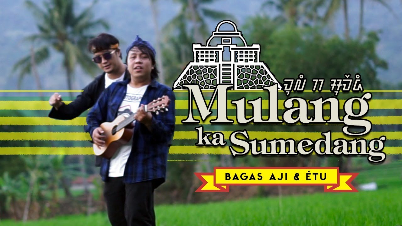 Mulang ka Sumedang - Bagas Aji & Etu