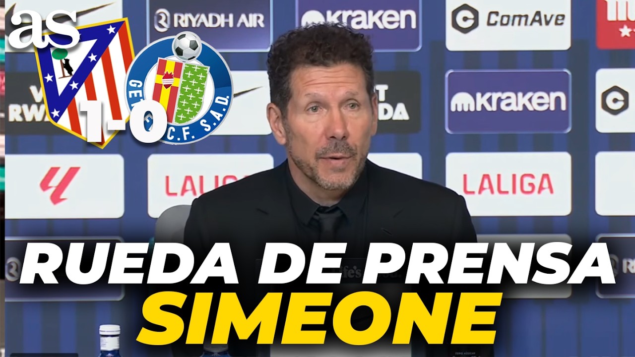 SIMEONE, RUEDA DE PRENSA completa tras el ATL&Eacute;TICO DE MADRID 1 - GETAFE 0 | LALIGA EA SPORTS