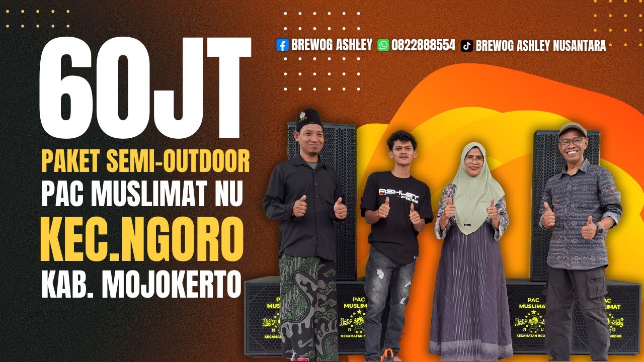 Langsung Dikirim Dan Dicoba ! Paket Semi Outdoor 60 Jutaan Untuk PAC #muslimat NU Kec.Ngoro-MJT