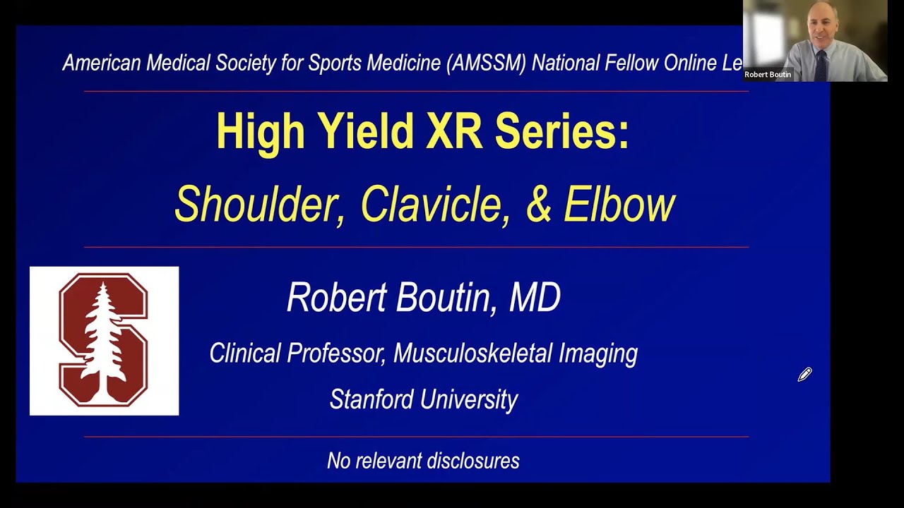 High-Yield X-Ray Series: Shoulder, Clavicle and Elbow | Fellow Online Lecture Series