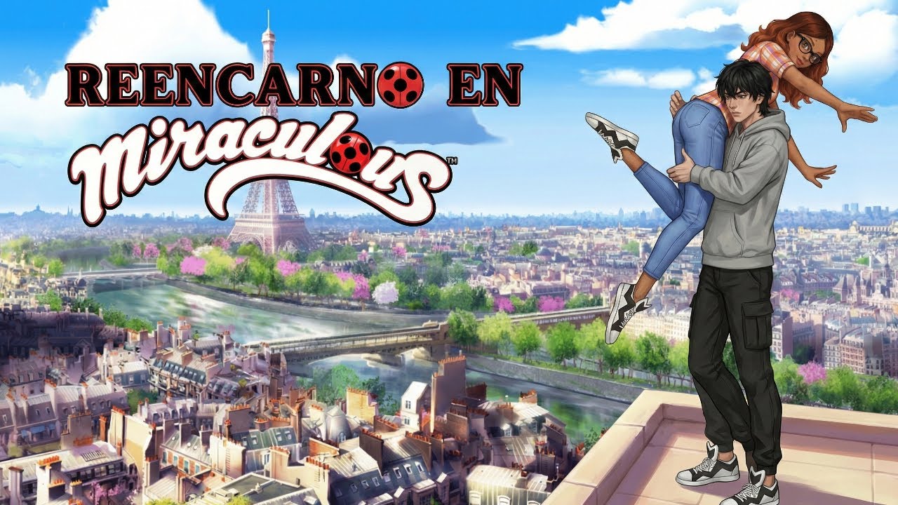 Reencarnado en el mundo de Miraculous -  Capitulo 2