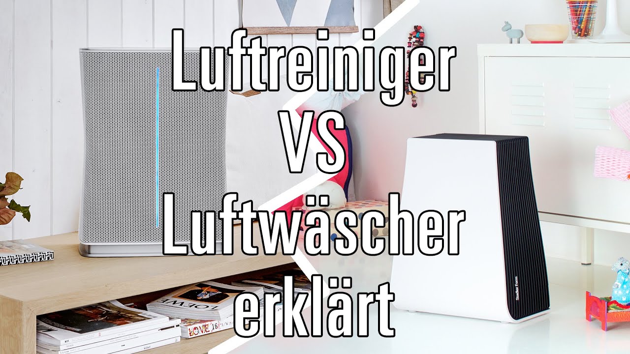 Was ist der Unterschied zwischen einem Luftreiniger und einem Luftw&auml;scher?