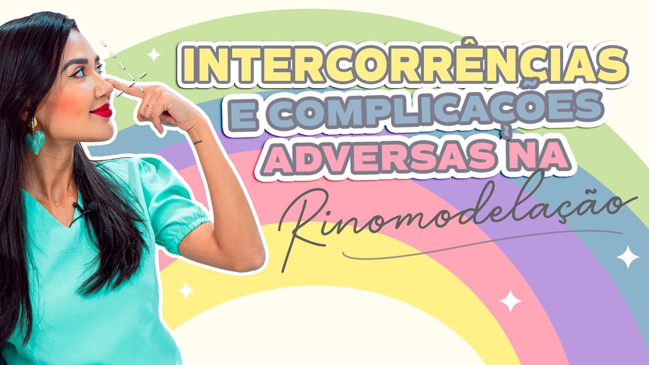 Quais Possíveis Intercorrências com a Rinomodelação
