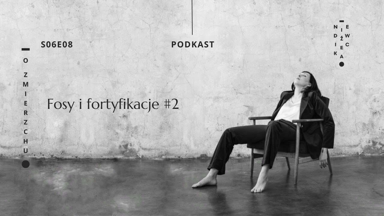 S06E08 Fosy i fortyfikacje #2 &ndash; O Zmierzchu