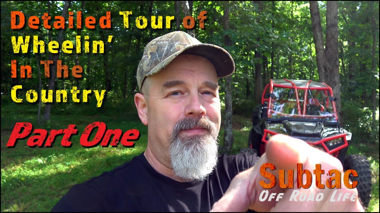 Detailed Tour Of Wheelin' In The Country Off Road Park Part One