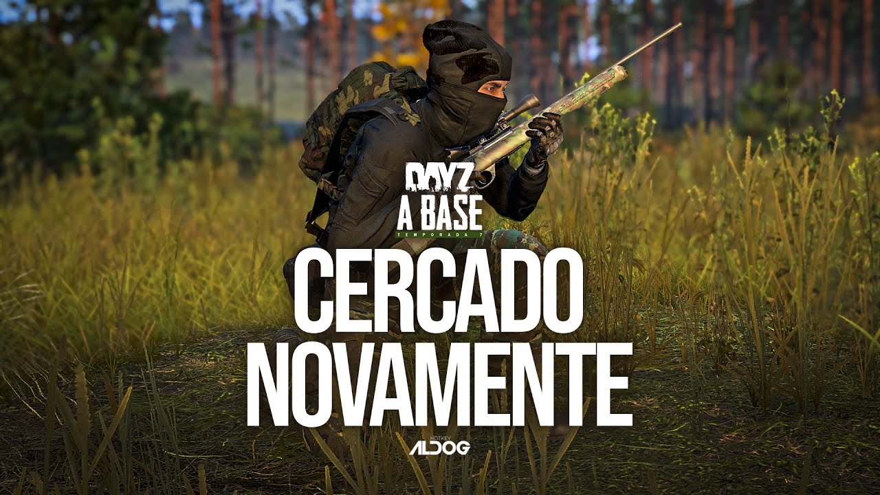 DayZ A Base | Cercado Novamente (t7 ep09)