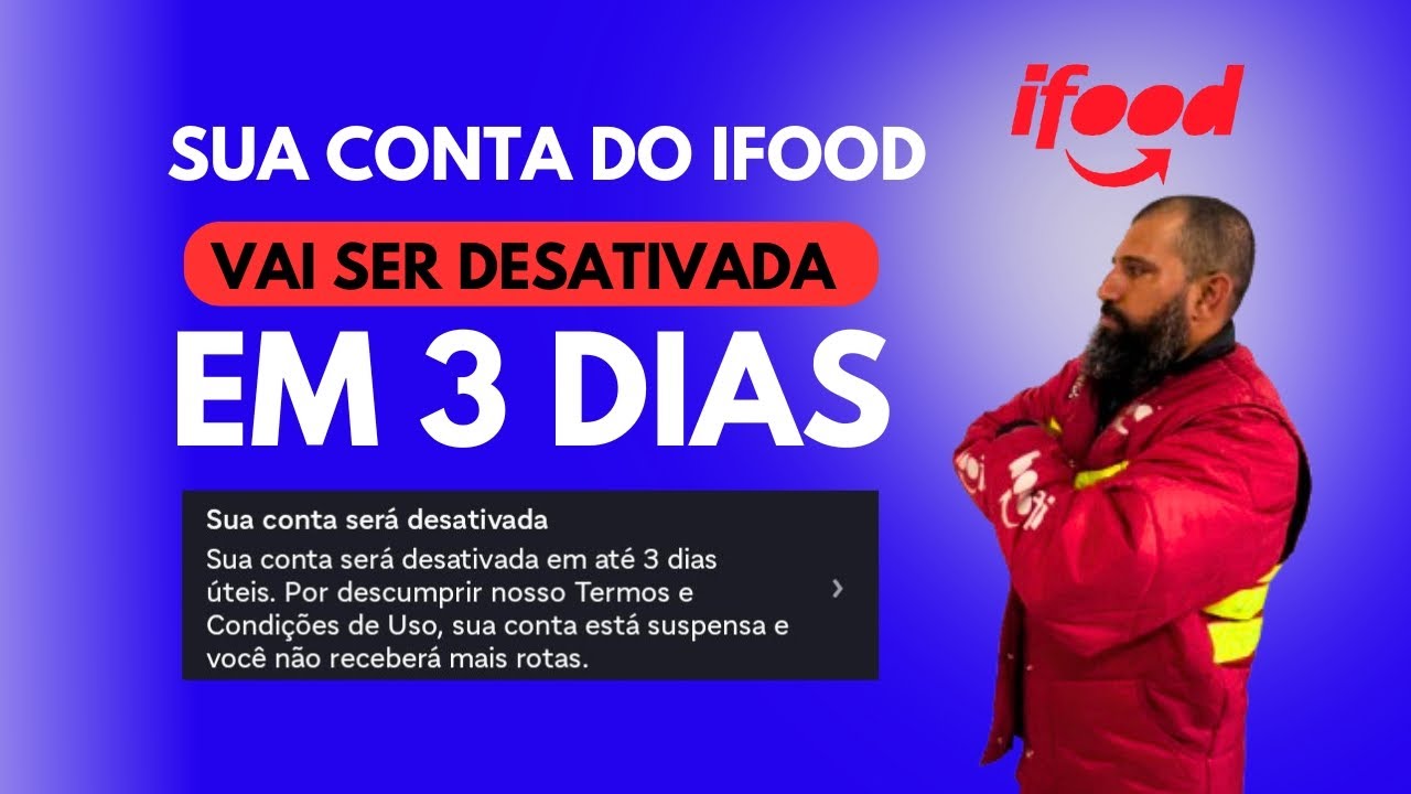 SUA CONTA DO IFOOD VAI SER DESATIVADA EM 3 DIAS
