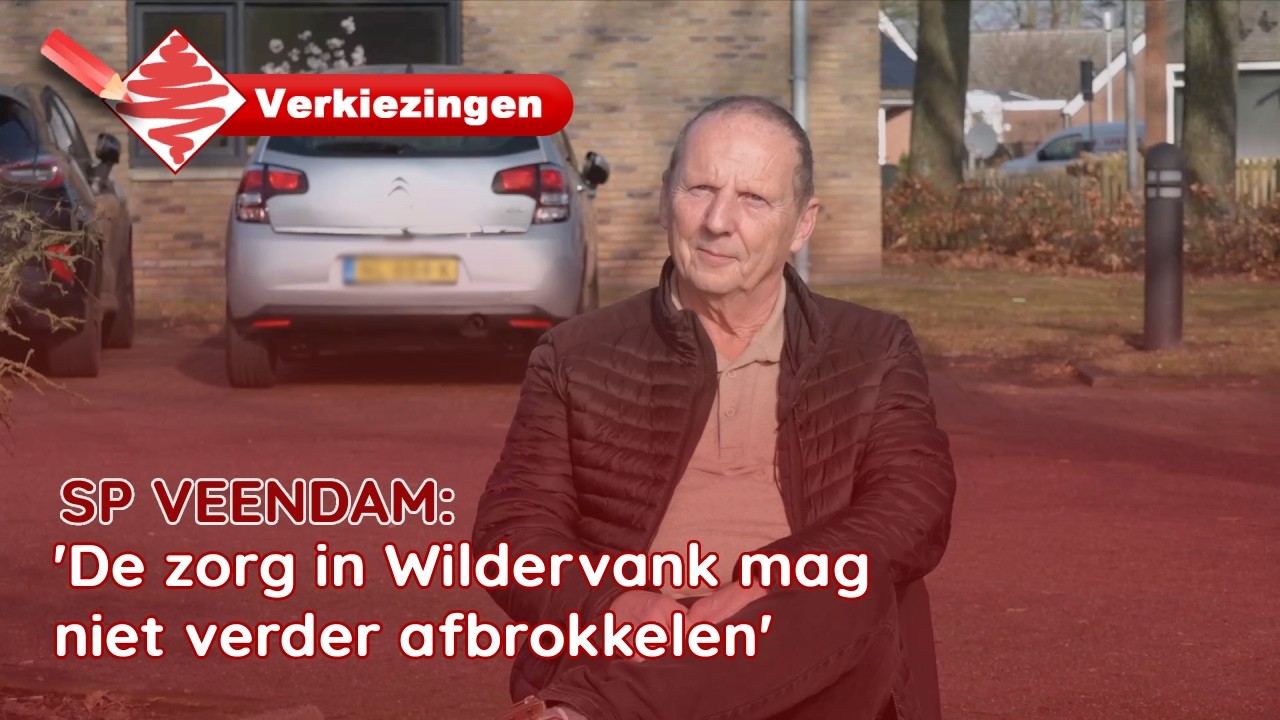 SP Veendam: ‘De zorg in Wildervank mag niet verder afbrokkelen’