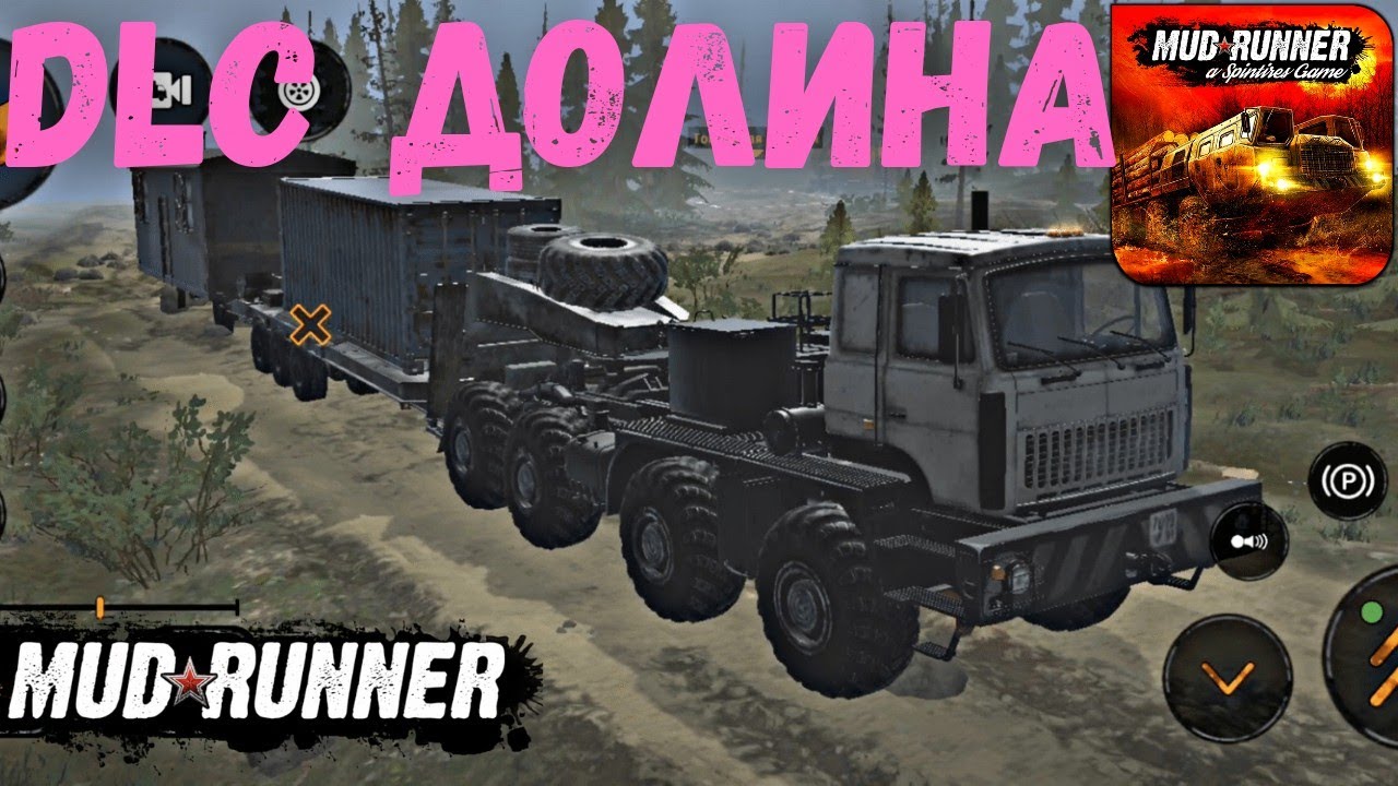 MudRunner Mobile - DLC ДОЛИНА. ПРОХОЖДЕНИЕ КАРТЫ на Android (Часть 1)