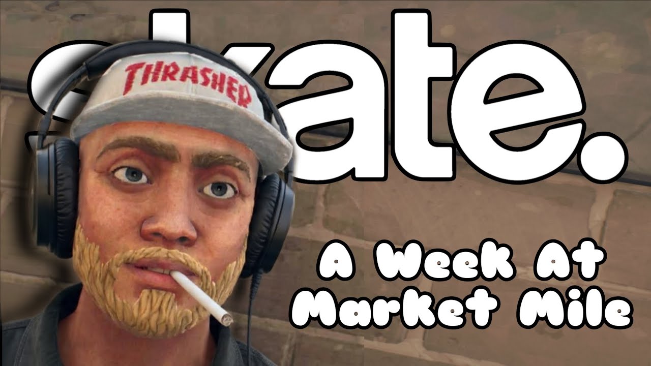 A Skate Edit - A Week at Market Mile