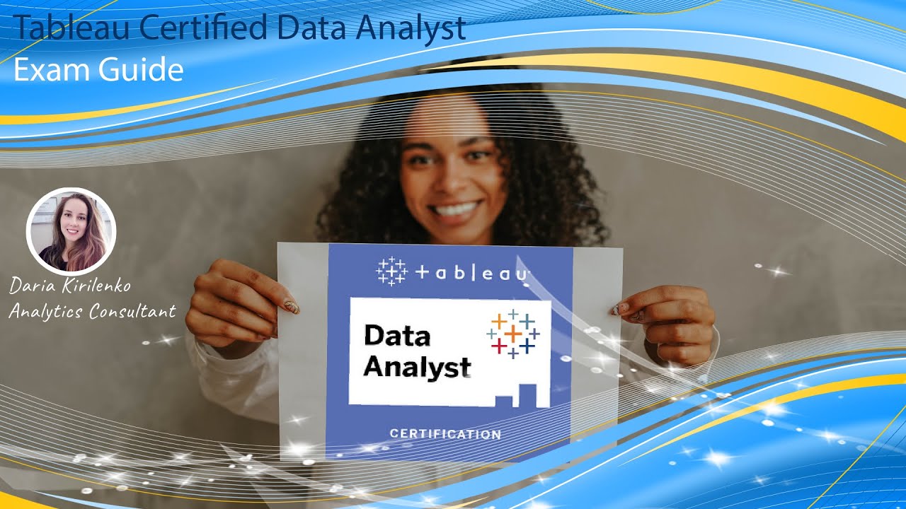 Tableau Certified Data Analyst Exam Prep - Overview