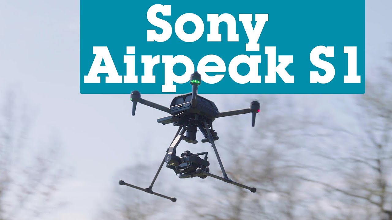 Sony Airpeak S1 quadcopter | Crutchfield