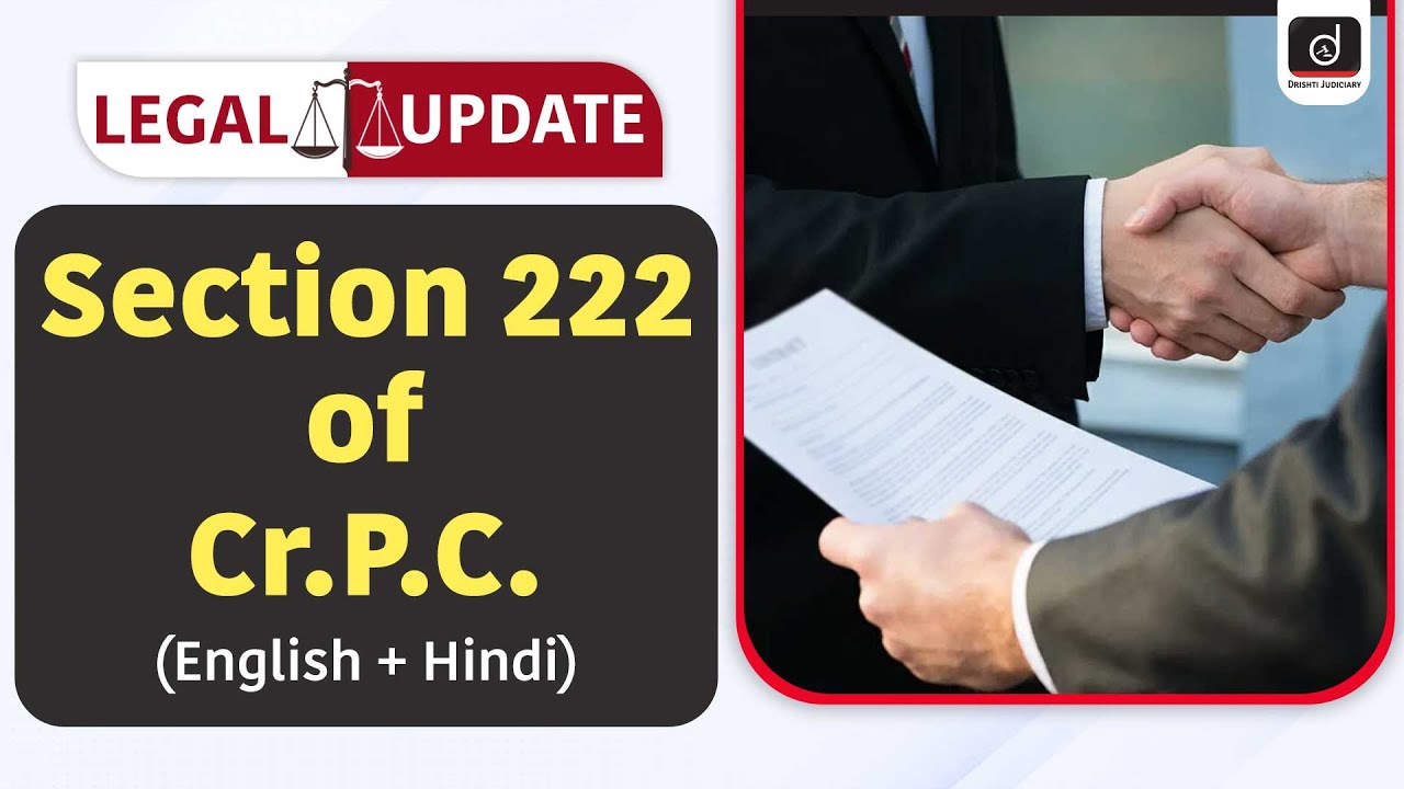 Section 222 of Criminal Procedure Code | Legal Update | Drishti Judiciary