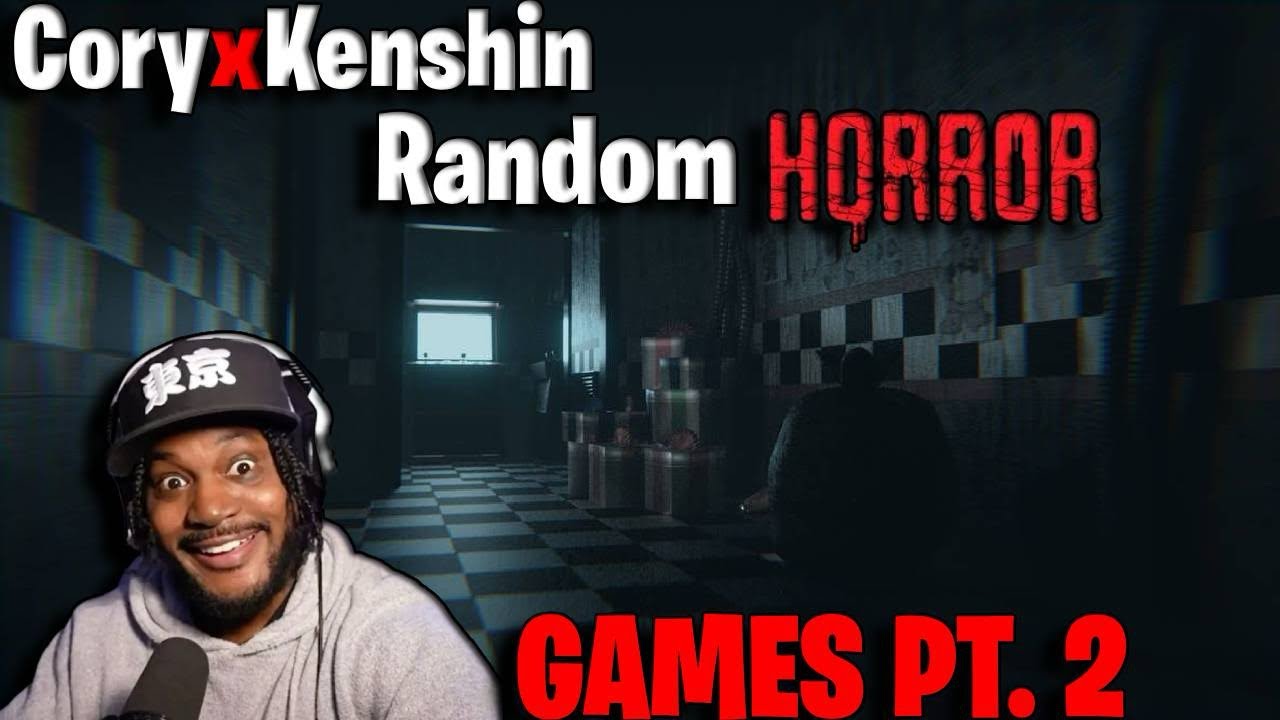 CoryxKenshin Random Horror Games Compilation PT. 2