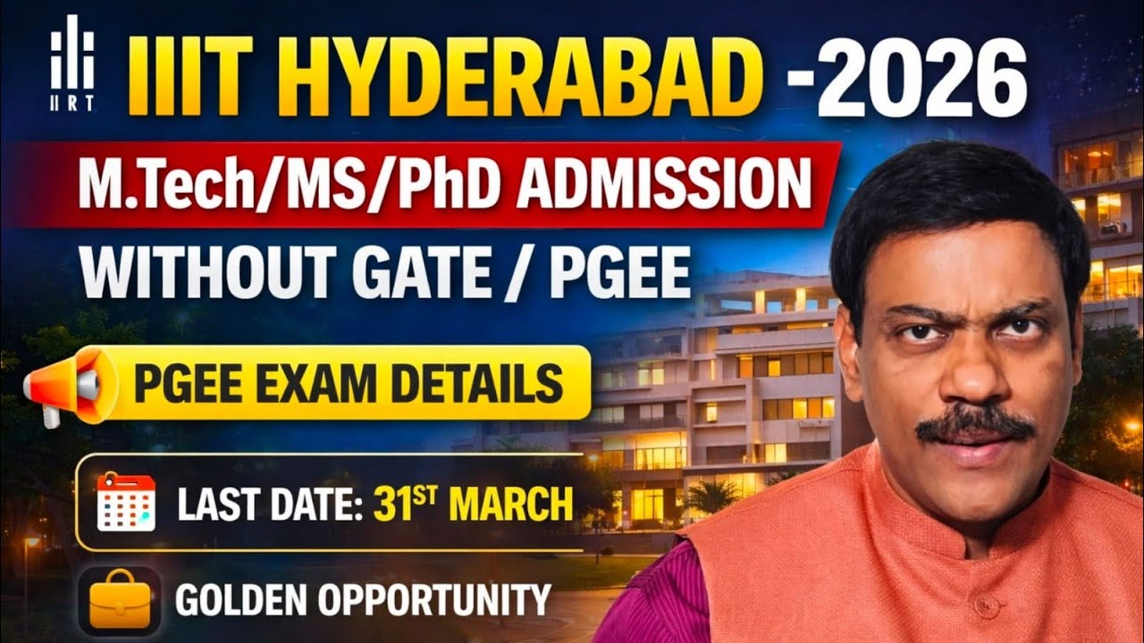 IIIT Hyd - PGEE - M.Tech / MS/PhD admission without GATE/PGEE - Last date 31 St March 