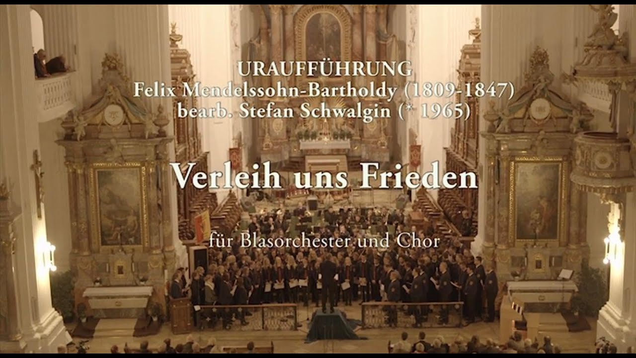 Verleih uns Frieden | Mendelssohn-Bartholdy/Schwalgin