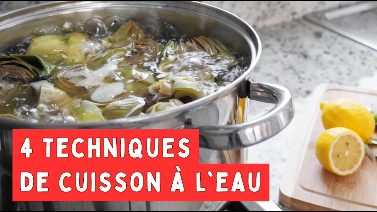 Cuisson &agrave; l&rsquo;eau : ces 4 techniques changent tout ⚠️