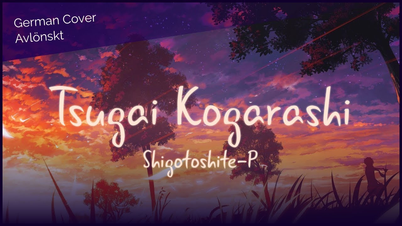 【German Cover】仕事してP: Tsugai Kogarashi [Belated HBD Natsu!!] (Avl&ouml;nskt)