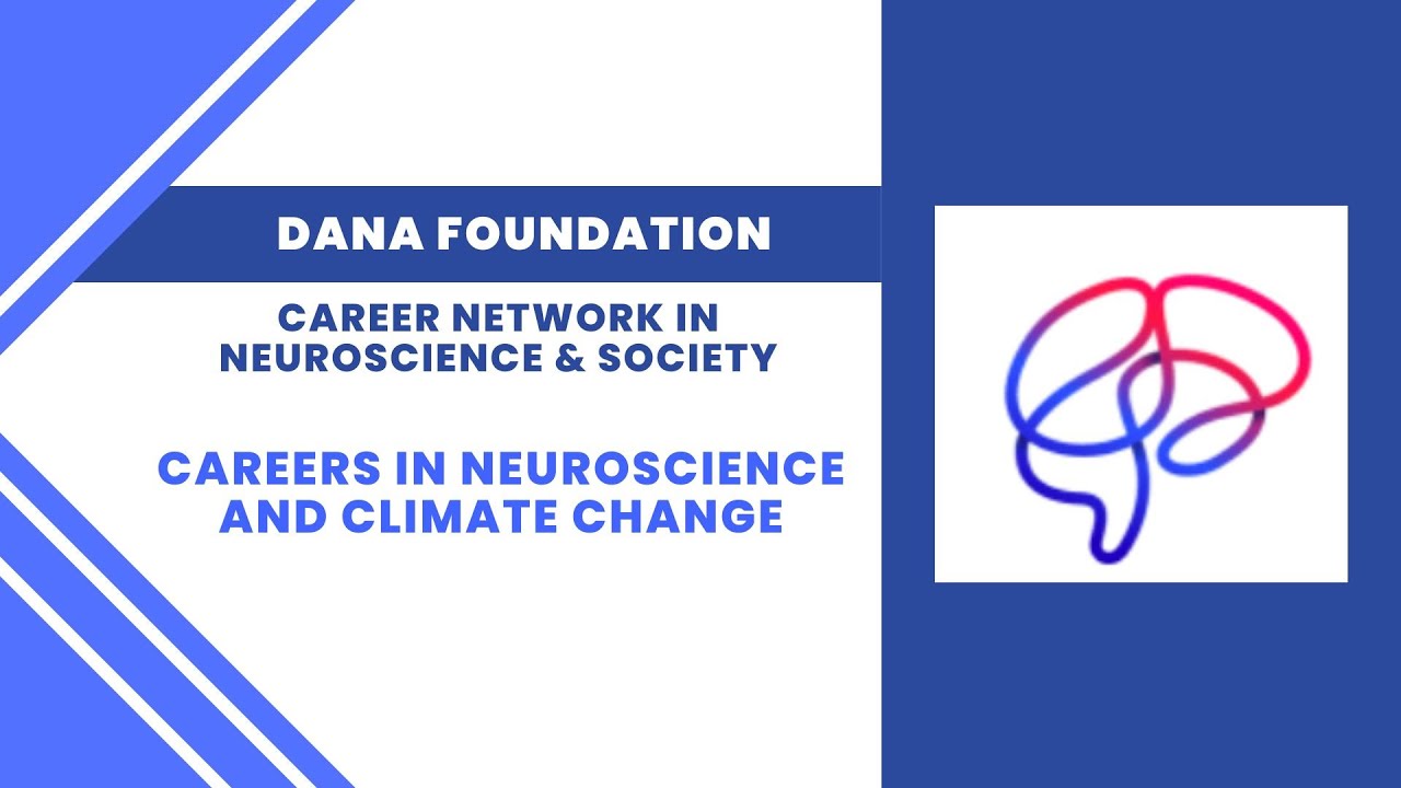 Careers in Neuroscience and Climate Change