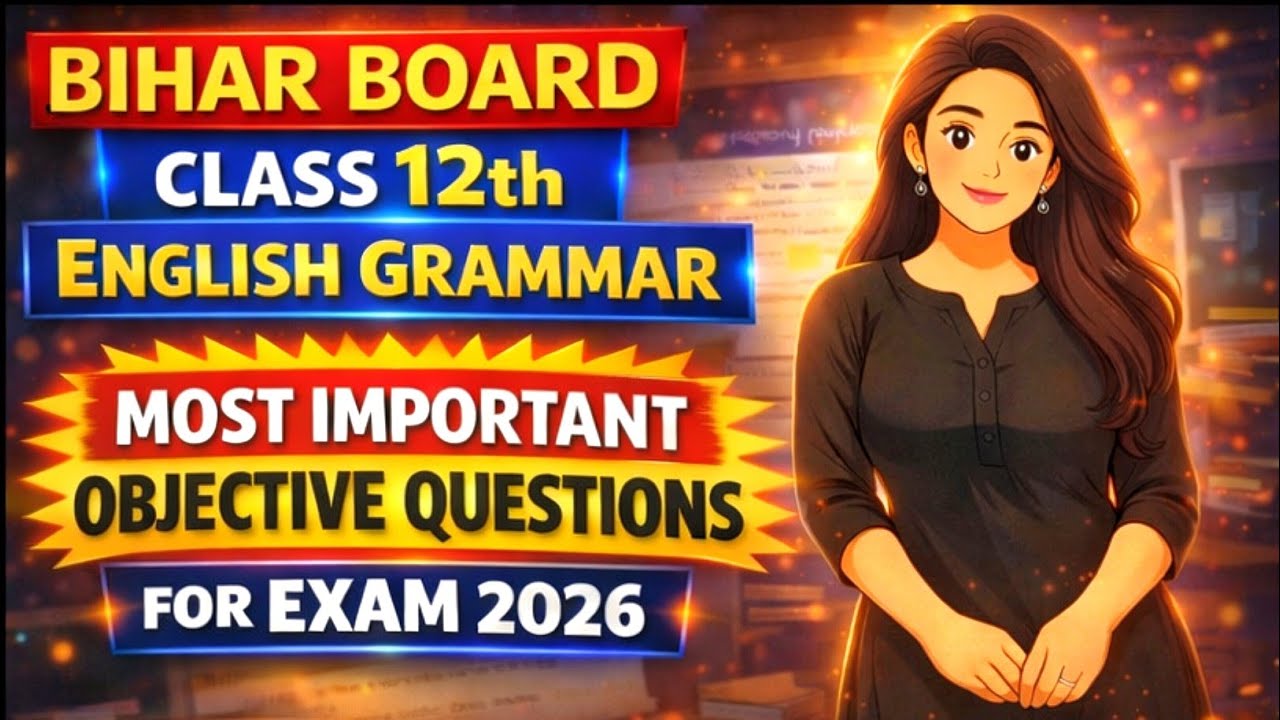 Class 12 Bihar Board English Grammar Most Important MCQ & Objective Questions 2026
