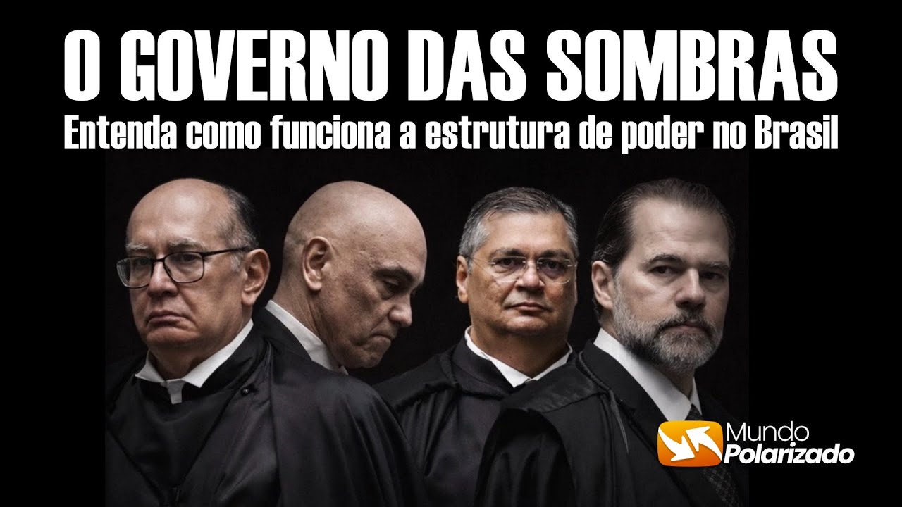 O Governo das Sombras - Entenda como funciona a estrutura do poder no Brasil
