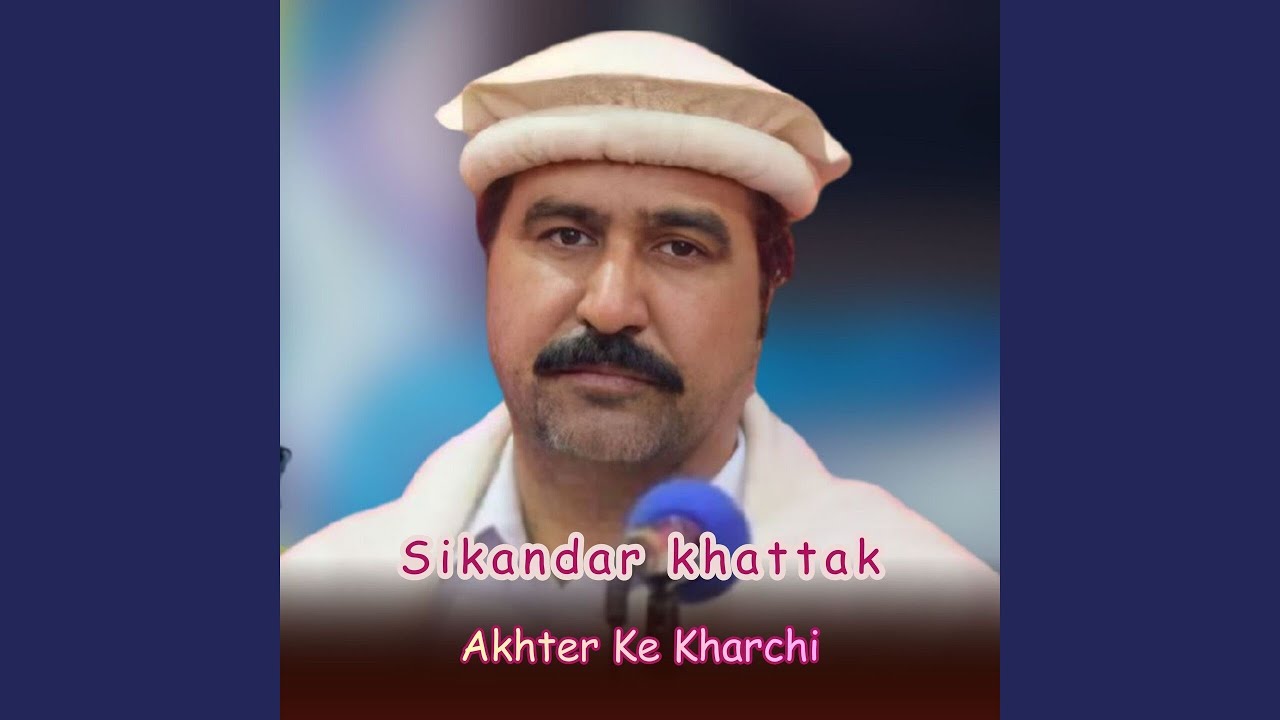 Akhter Ke Kharchi