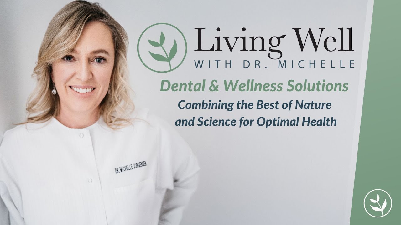 Добро пожаловать на программу «Жить хорошо с доктором Мишель»: ваш путь к целостной стоматологии ...