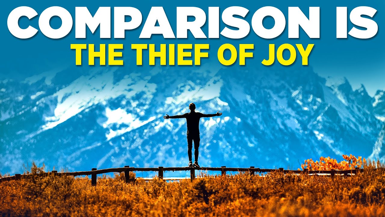 Comparison is the Thief of Joy | Dr. Robert Puff
