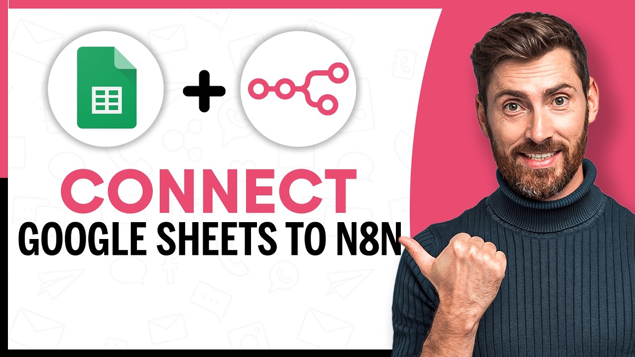 How to Connect Google Sheet in n8n - Step by Step