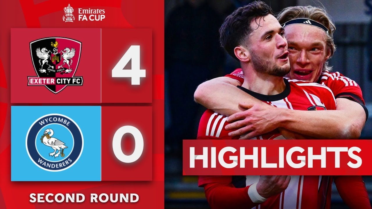Aitchison's Brace Leads Grecians Rout | Exeter City 4-0 Wycombe | Emirates FA Cup 2025-26