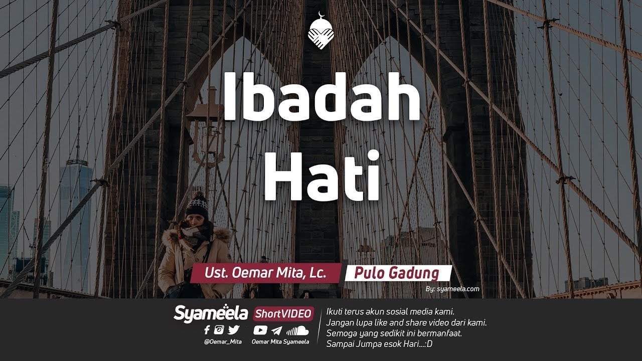 Ibadah Hati | Ust. Oemar Mita, Lc.
