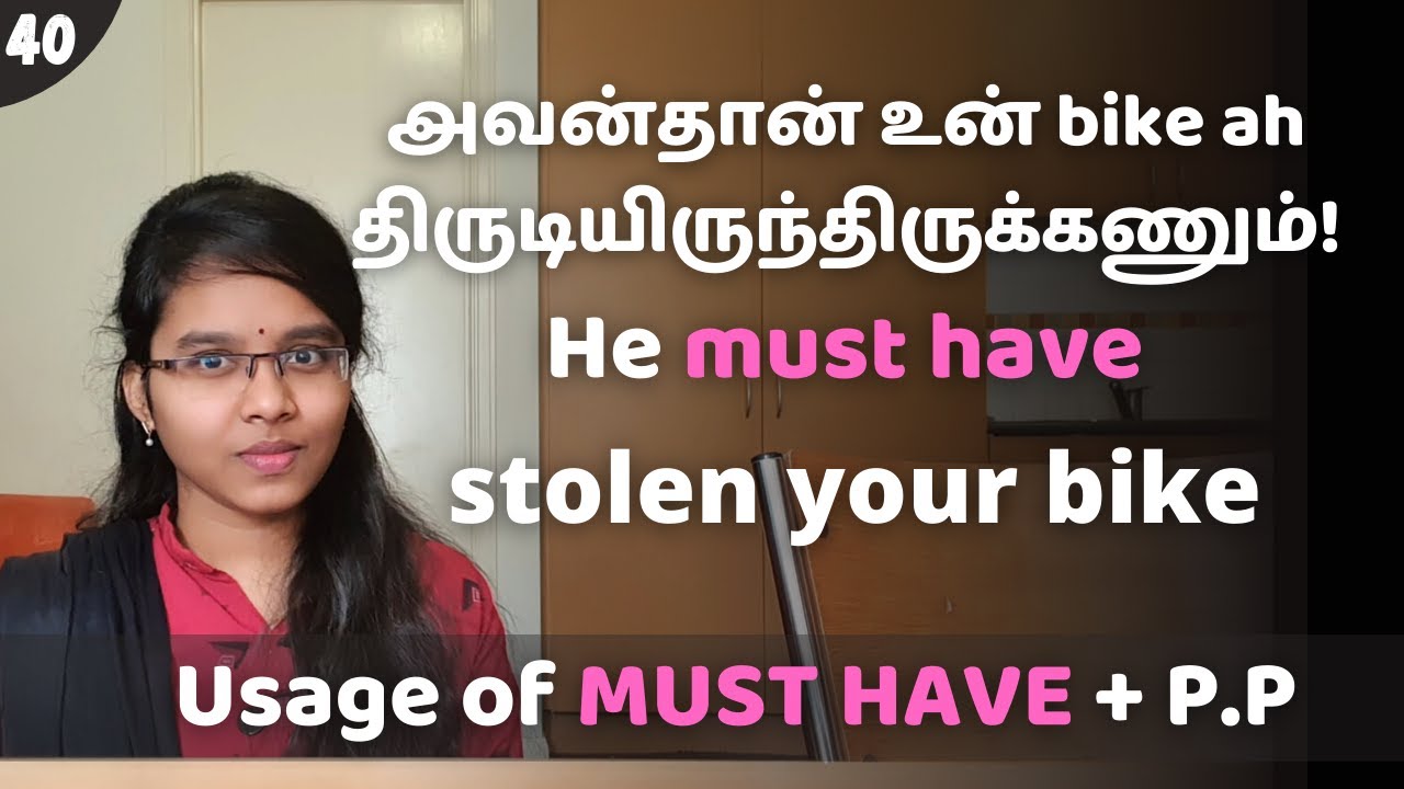 40 - Usage of Must Have + Past Participle  in Tamil | Example Sentences | Spoken English in Tamil