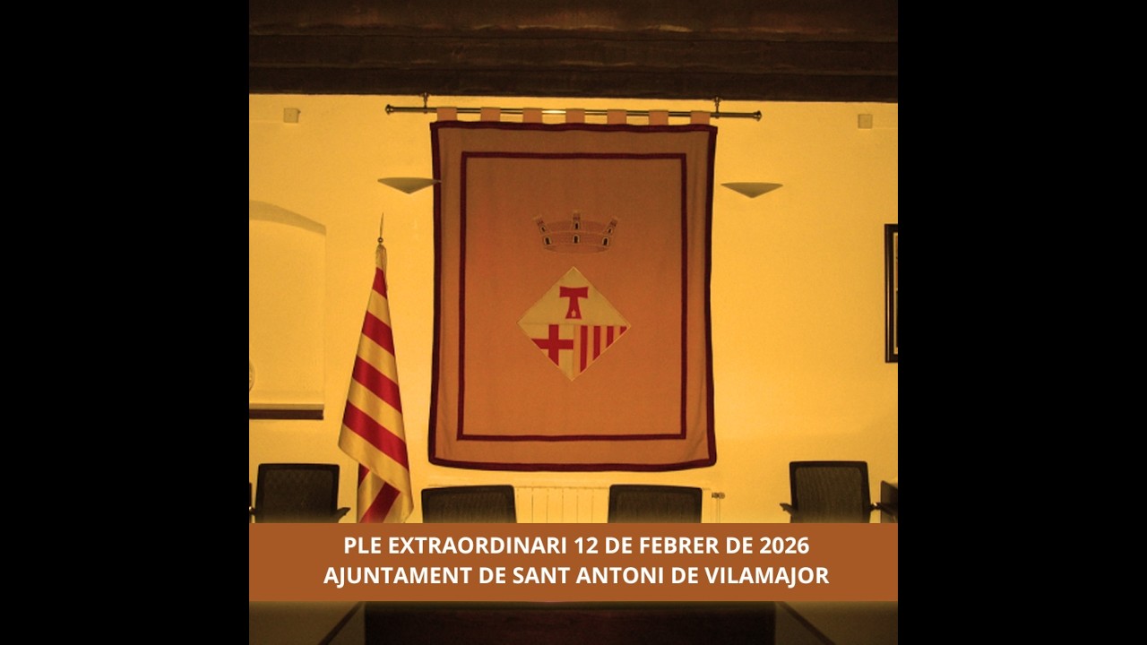Ple extraordinari del 12 de febrer de 2026 - Ajuntament de Sant Antoni de Vilamajor