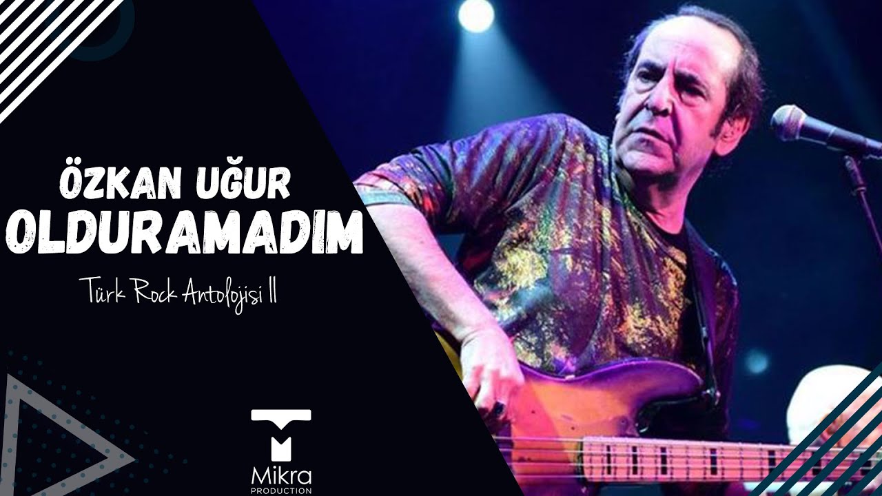 Özkan Uğur - Olduramadım