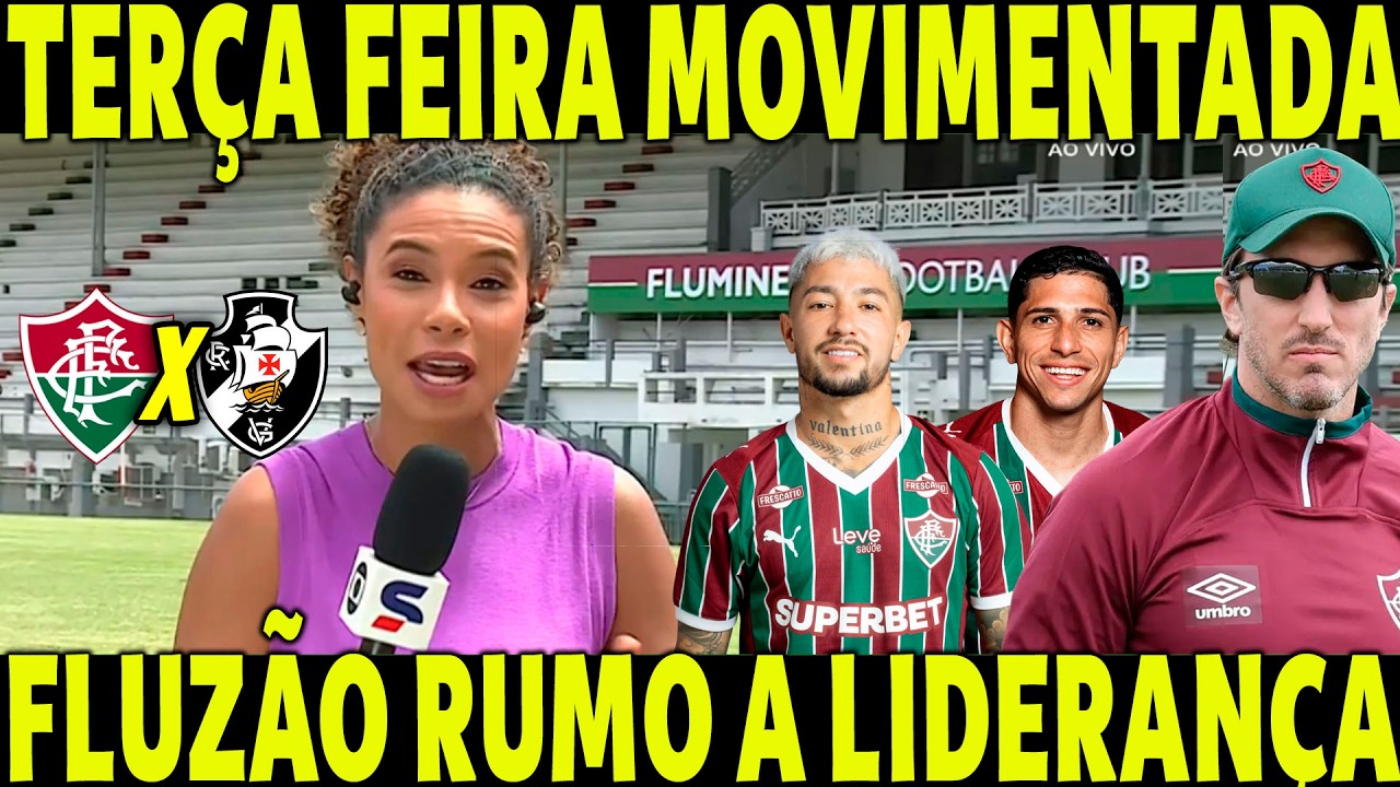 TERÇA FEIRA MOVIMENTADA NO FLUMINENSE! FLUZÃO TÁ RUMO A LIDERANÇA DO BRASILEIRO!